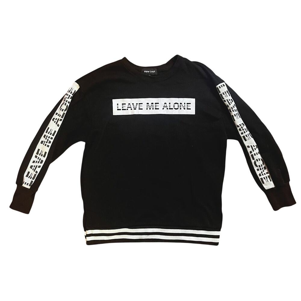 New Look Leave Me Alone Graphic Sweatshirt Size Large Black